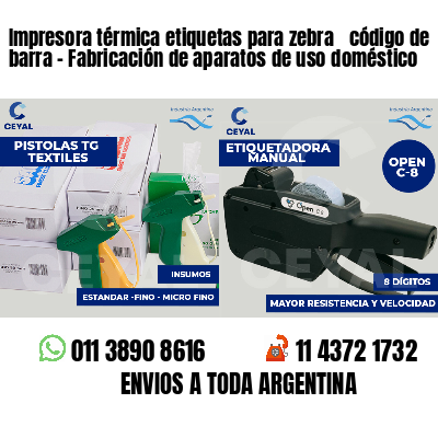 Impresora térmica etiquetas para zebra  código de barra - Fabricación de aparatos de uso doméstico